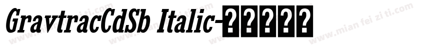 GravtracCdSb Italic字体转换